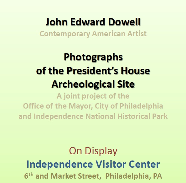 John Edward Dowell – Photographs of the President’s House Archeological ...